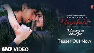 Teaser Masakali 20  A R Rahman  Sidharth MalhotraTara Sutaria  Tulsi Kumar Sachet Tandon [upl. by Nimajneb]