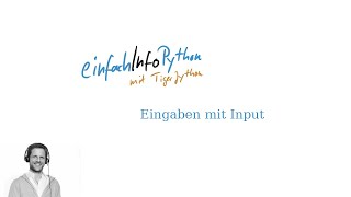 13 Eingaben mit Input  Python mit TigerJython [upl. by Leonsis292]