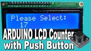 Arduino Counter with LCD display and Push button Tutorial [upl. by Valsimot]