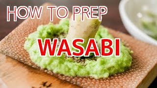 How to Prep Wasabi【Sushi Chef Eye View】 [upl. by Clotilde795]