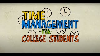 Time Management for College Students [upl. by Hesoj136]