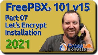 07 Lets Encrypt Installation  FreePBX 101 v15 [upl. by Aihsenek493]