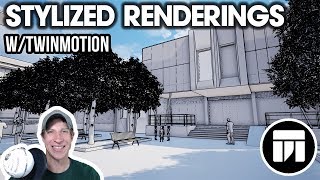 Creating a STYLE RENDERING in Twinmotion [upl. by Aihsemat]