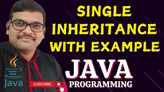 SINGLE INHERITANCE WITH EXAMPLE  JAVA PROGRAMMING [upl. by Nealy656]