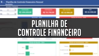 Planilha de Controle Financeiro no Excel Download Gratuito [upl. by Anyah]