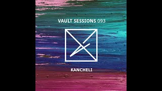 Kancheli  Vault Sessions 093 [upl. by Wilterdink631]