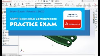 Solidworks CSWP Segment 2  Practice Exam  Updated form  BW Engineering [upl. by Llejk]