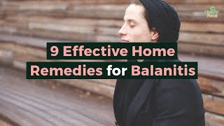 9 Effective Home Remedies for Balanitis [upl. by Llehsar]