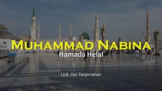 Muhammad Nabina  Hamada Helal  Lirik dan Terjemahan Indonesia Sholawat Nabi [upl. by Wyck]