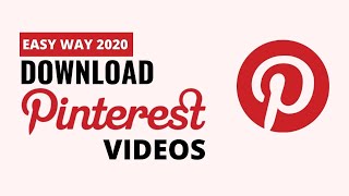 How To Download Pinterest Videos on Pc  Android  IOS  Easy Way 2020 [upl. by Faustus]