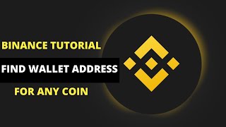 Binance Tutorial HOW TO FIND WALLET ADDRESS FOR ANY CRYPTOCURRENCY ON BINANCE [upl. by Cassie]