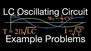 LC Oscillating Circuit Example Problems [upl. by Senalda226]