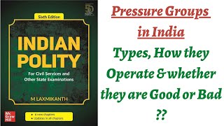 V244 Pressure Groups in India  Types How they function amp Are they goodbad  Laxmikanth Polity [upl. by Avera]