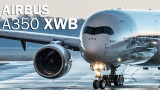 Airbus A350  the most advanced airliner [upl. by Sandye]