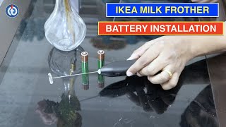 IKEA Milk Frother Battery Installation Procedure [upl. by Birkle]