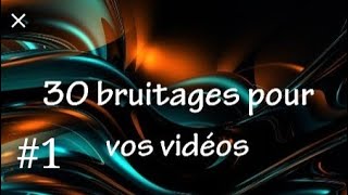 30 bruitages pour votre vidéo 1 [upl. by Haven]