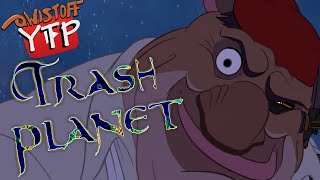 YTP  Trash Planet 🌌 [upl. by Heins]