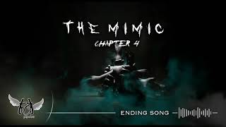 THE MIMIC CHAPTER 4  ENDING SONG 10mins [upl. by Otrebireh]