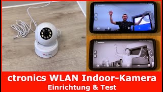 Ctronics WLAN Indoor Kamera  Einrichtung amp Test [upl. by Dnomsad]