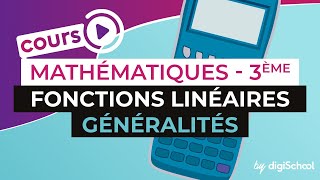 Fonctions linéaires Généralités – Mathématiques  3ème [upl. by Marylee804]