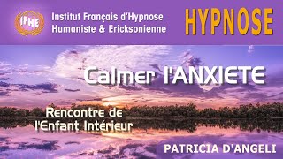 Hypnose pour CALMER LANXIETE avec Patricia dAngeli [upl. by Adiarf]