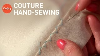 Couture Hand Sewing Stitches Couture Finishing Techniques [upl. by Yelda]