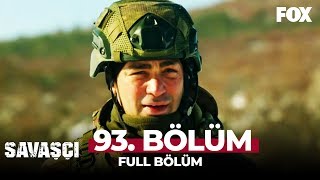 Savaşçı 93 Bölüm [upl. by Eltotsira]