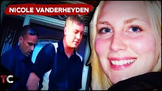 The Bizarre Case of Nicole Vanderheyden [upl. by Yelsew]