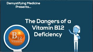 Dangers of vitamin B12 deficiency [upl. by Naloj392]