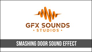 Smashing Door Sound Effect [upl. by Airetak161]