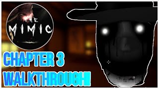 The Mimic Chapter 3 Full Walkthrough  Roblox [upl. by Atiraj]