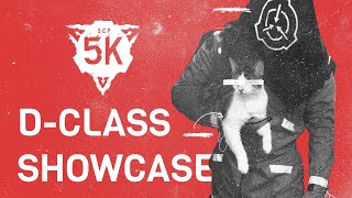 DClass Showcase  SCP 5K [upl. by Llertnov153]