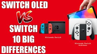 Switch OLED vs Switch  10 BIGGEST Differences You NEED To Know [upl. by Jakie939]