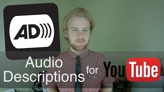 Audio Descriptions on YouTube  Accessibility  AudioDescribeYT AD cc [upl. by Engdahl]