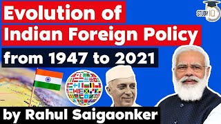 India Foreign Policy evolution from 1947 to 2021 explained  UPSC GS Paper 2 International Relations [upl. by Llig]