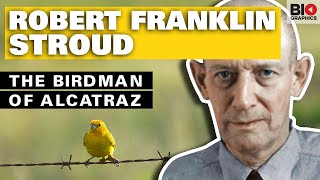 Robert Franklin Stroud The Birdman of Alcatraz [upl. by Juanita]