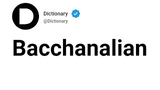 Bacchanalian Meaning In English [upl. by Odrahcir]