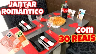 DESAFIO 30 REAIS JANTAR ROMÂNTICO [upl. by Aihsekat]