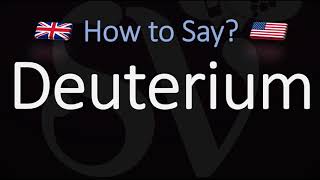 How to Pronounce Deuterium CORRECTLY Meaning amp Pronunciation [upl. by Cairistiona]