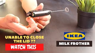 IKEA Milk Frother Battery Installation and Trick To Close the Lid [upl. by Krueger791]