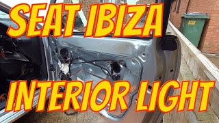 SEAT IBIZA INTERIOR LIGHT amp DOOR LOCK FAULT  DOOR CARD AND LOCK REMOVAL [upl. by Leventis]