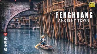 Fenghuang Phoenix Ancient Town Most Beautiful Town in China  4K HDR [upl. by Bohannon]