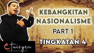 eTuisyen TINGKATAN 4 SEJARAH Bab 2  Kebangkitan Nasionalisme Part 1 [upl. by Ivetts]