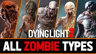 All Zombie Types In Dying Light 2  Special Mutations Showcase With Gameplay  2022 [upl. by Carlton]