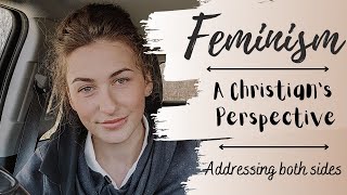 A Christians view on Feminism [upl. by Nonnel]