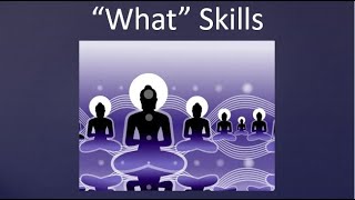 DBT  Mindfulness  What Skills [upl. by Bass]