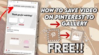 HOW TO SAVE VIDEOS ON PINTEREST TO GALLERY  PINTEREST TUTORIAL [upl. by Dreyer324]