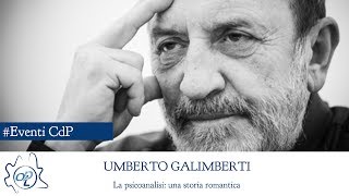 La psicoanalisi una storia romantica  Conferenza di Umberto Galimberti  INTEGRALE [upl. by Martella]