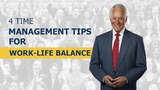 4 Time Management Tips For WorkLife Balance [upl. by Prudie138]