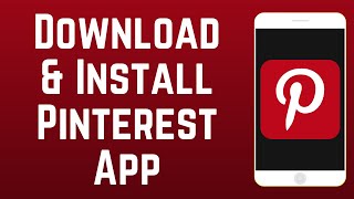 How to Download amp Install Pinterest [upl. by Munafo]